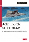 Acts - Church on the Move: An Expositional Commentary on the Acts of the Apostles